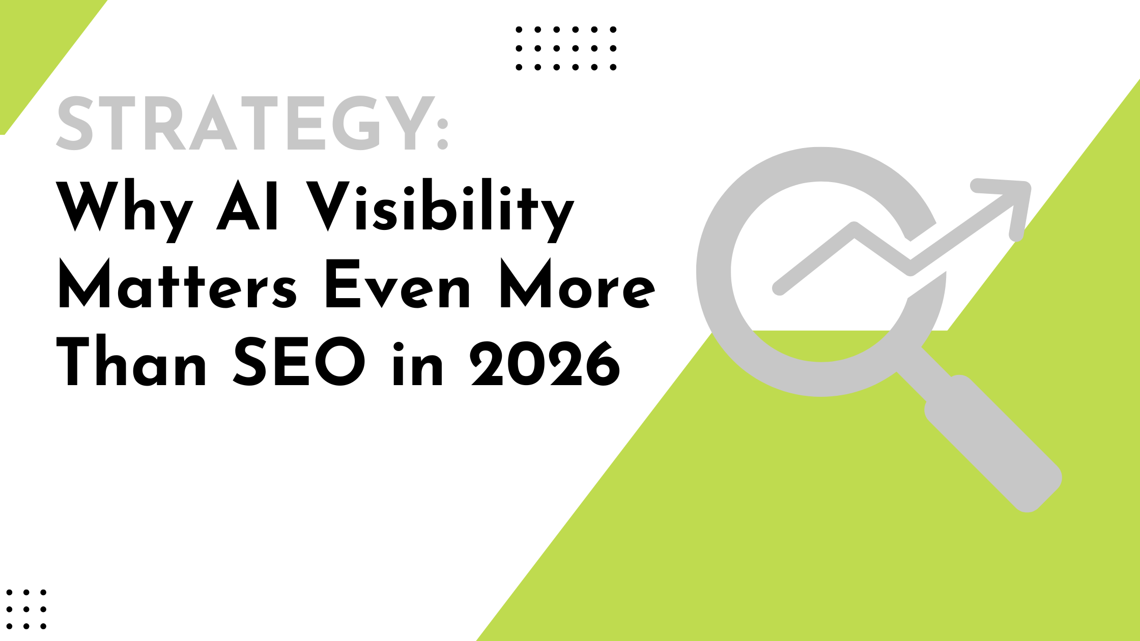 AI Visibility Matters Even More than SEO in 2026